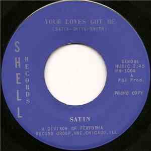 Satin  - Your Love's Got Me / Say You Will flac album