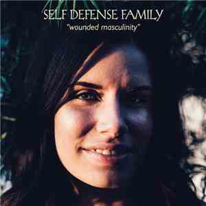 Self Defense Family - Wounded Masculinity flac album