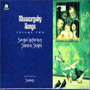 Sergei Leiferkus / Semion Skigin - Mussorgsky: Songs Volume 2 flac album