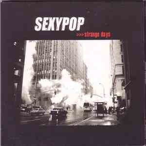 Sexypop - Strange Days flac album