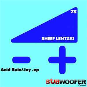 Sheef Lentzki - Acid Rain / Joy .ep flac album
