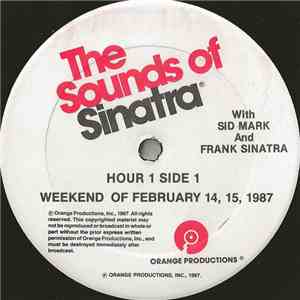 Sid Mark And Frank Sinatra - The Sounds Of Sinatra - Weekend Of February 14, 15, 1987 flac album