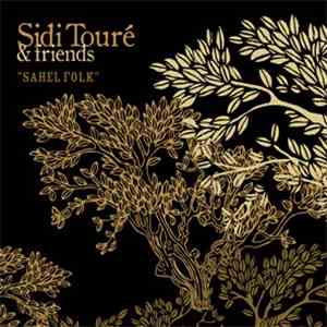 Sidi Touré & Friends - Sahel Folk flac album