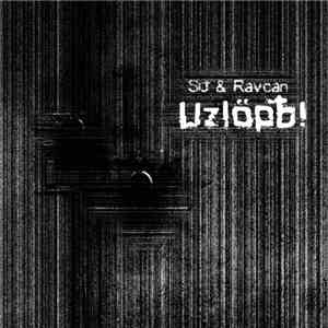 SiJ & Ravcan - Uzlöpѣ! flac album