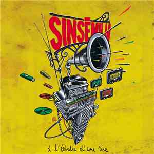 Sinsemilia - A L'échelle D'une Vie flac album