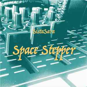 SistaSara - Space Stepper flac album