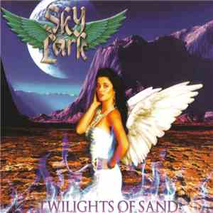 Skylark  - Twilights Of Sand flac album