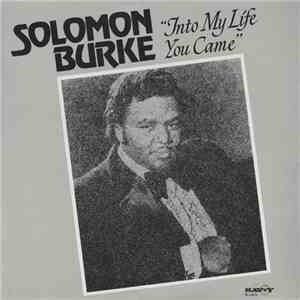 Solomon Burke - Into My Life You Came flac album