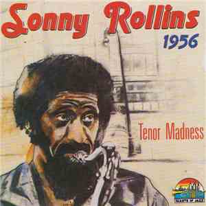 Sonny Rollins - 1956 Tenor Madness flac album