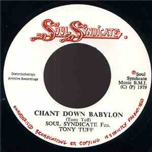 Soul Syndicate Fea. Tony Tuff - Chant Down Babylon flac album