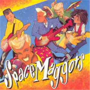 Space Maggots  - Yeah...Leave It! flac album