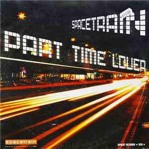 Spacetrain - Part Time Lover flac album