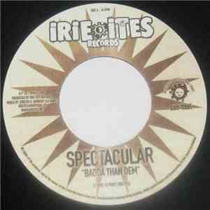 Spectacular / Cali P - Badda Than Dem / The Champion flac album