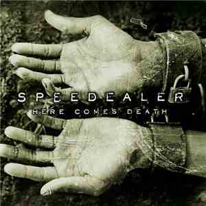 Speedealer - Here Comes Death flac album