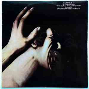 Spooky Tooth / Pierre Henry - Ceremony: An Electronic Mass flac album