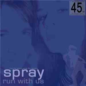 Spray - Run With Us flac album