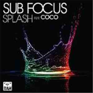 Sub Focus Feat. Coco - Splash flac album