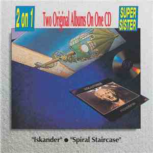Supersister  - Iskander / Spiral Staircase flac album