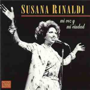 Susana Rinaldi - Mi Voz Y Mi Ciudad flac album