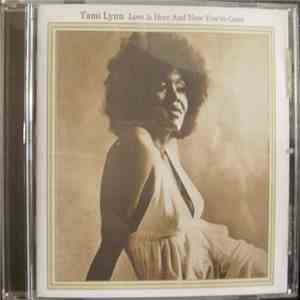 Tami Lynn - Love Is Here And Now You're Gone flac album