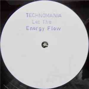 Technomania - Let The Energy Flow flac album