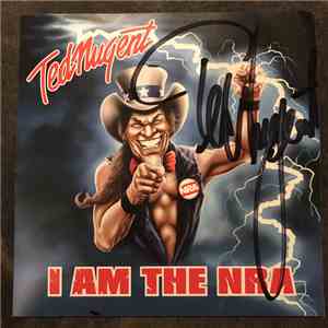 Ted Nugent - I Am The NRA flac album