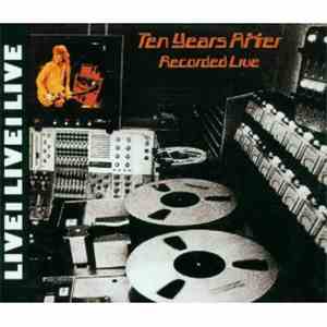Ten Years After - Recorded Live flac album