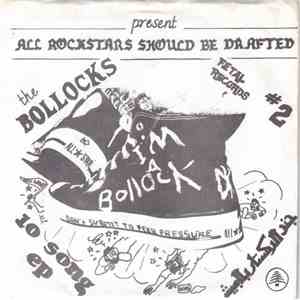 The Bollocks - All Rockstars Should Be Drafted flac album