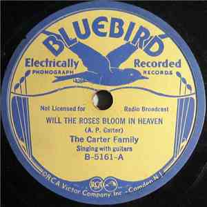 The Carter Family - Will The Roses Bloom In Heaven / We Will March Through The Streets Of The City flac album