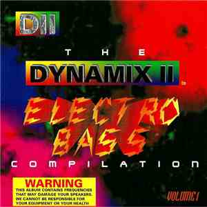 The Dynamix II - Electro Bass Compilation (Volume 1) flac album