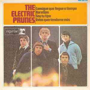 The Electric Prunes - Get Me To The World On Time / Bangles / Try Me On For Size / Are You Lovin' Me More (But Enjoying It Less) flac album