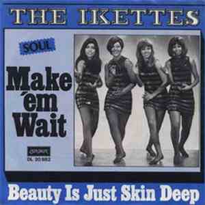 The Ikettes - Make 'em Wait / Beauty Is Just Skin Deep flac album