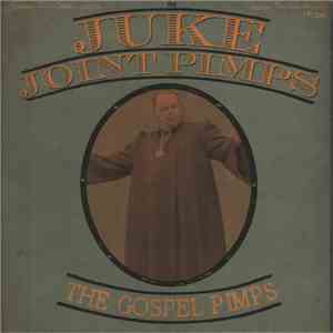 The Juke Joint Pimps - The Gospel Pimps flac album