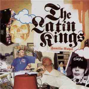 The Latin Kings  - Familia Royal flac album