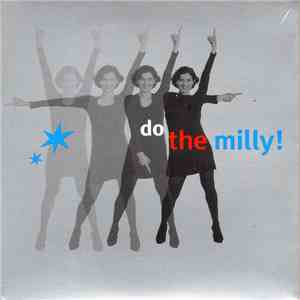 The Milly Makers, Nick Barron And Opal Staples - Do The Milly! flac album