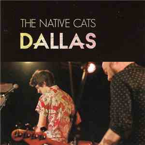 The Native Cats - Dallas flac album