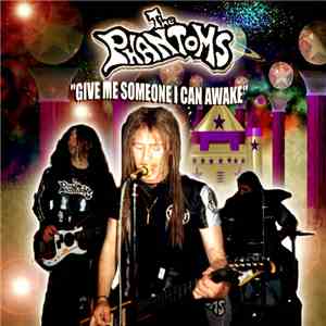 The Phantoms  - Give Me Someone I Can Awake flac album