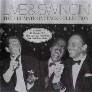The Rat Pack - Live And Swingin': The Ultimate Rat Pack Collection flac album