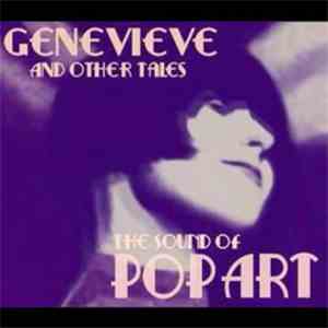 The Sound Of Pop Art - Genevieve And Other Tales flac album