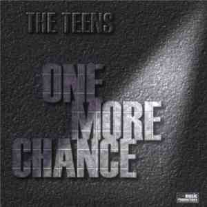 The Teens - One More Chance flac album