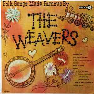 The Weavers - Folk Songs Made Famous By The Weavers flac album
