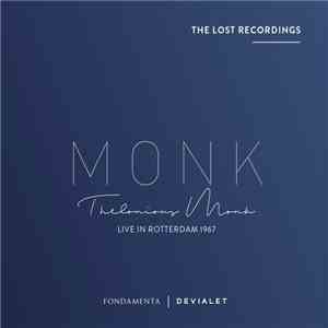 Thelonious Monk - Live At Rotterdam 1967 flac album