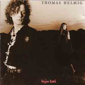 Thomas Helmig - Vejen Væk flac album