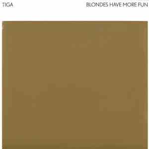 Tiga - Blondes Have More Fun PT. 2 flac album