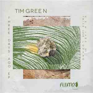 Tim Green  - Three Days Ago EP flac album