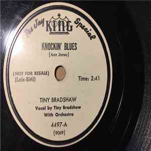 Tiny Bradshaw - Knockin' Blues / The Train Kept A-Rollin' flac album