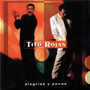 Tito Rojas - Alegrías y Penas flac album