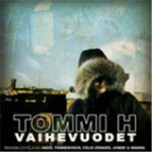 Tommi H - Vaihevuodet flac album