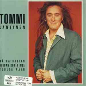 Tommi Läntinen - Mä Matkustan / Huudan Sun Nimee / Tuulta Päin flac album