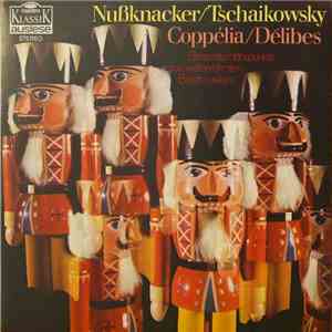 Tschaikowsky / Délibes - Nußknacker / Coppélia flac album